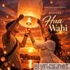 Hua Wahi - Single