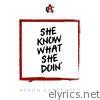 She Know What She Doin' - Single