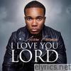 I Love You Lord (feat. Andrea Brown) - Single
