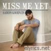 Aaron Goodvin - Miss Me Yet - Single