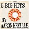 5 Big Hits By Aaron Neville - EP