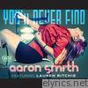 You'll Never Find (feat. Lauren Ritchie) - EP