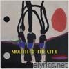 Mouth of the City - Single