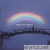 Bridges and Rainbows - Single
