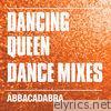 Dancing Queen (Dance Mixes)
