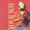 Your Way - Single