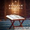 Ruqiyah Healing - EP