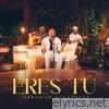 Eres tú - Single