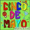 Cinco De Mayo (Everyday) - Single