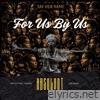 For Us By Us - Single