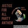 Justice For All Party Anthem - EP