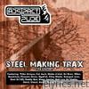 Steel Making Trax
