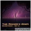 The Maker's Eden, Act 3 (Original Game Soundtrack)