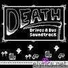 Death Drives a Bus Original Soundtrack - EP