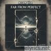 Far From Perfect - Single