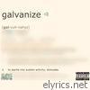 Galvanize - EP