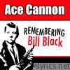 Remembering Bill Black
