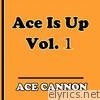 Ace is Up, Vol. 1