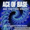 All That She Wants (Julia Sandstorm Remix) - Single