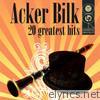 Acker Bilk - 20 Greatest Hits (Re-Recorded Versions)