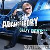 Adam Gregory - Crazy Days - Single