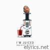 I'm Juiced (feat. Mr. Carmack) - Single
