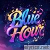 Blue Hour - Single