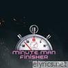 Minute Man Finisher - Single
