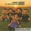 AQUI (feat. Milena Warthon) - Single