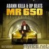 Adamn Killa - Adamn Killa & DP Beats present: Mr. 650 (Deluxe Edition)