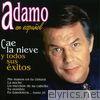 Adamo en Español - Cae la Nieve y Todos Sus Éxitos