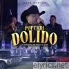 Popurrí Dolido: La derrota / pa' todo el año (feat. banda la promesa) [En Vivo] - Single