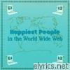 Happiest People In the World Wide Web