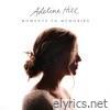 Adeline Hill - Moments to Memories - EP