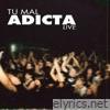Tu Mal (Live) - Single