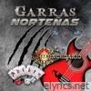 Garras Norteñas (Edited) [Norteño] - EP