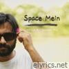 Space Mein - Single