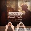 The Chaand Baaliyan Jukebox - EP