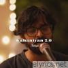 Kahaniyan 2.0 - Single