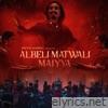 Albeli Matwali Maiyya - Single