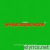 whine some more - Single
