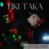 Tiki Taka - Single