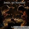 Jesús, mi Navidad - Single