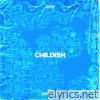 Childish - EP
