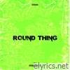 Round Thing - EP