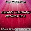 Impazzivo per te (Best Collection)