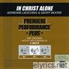 Premiere Performance Plus: In Christ Alone - EP