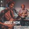 Adult Mom on Audiotree Live