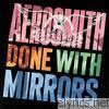 Done With Mirrors