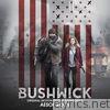 Bushwick (Original Motion Picture Soundtrack)